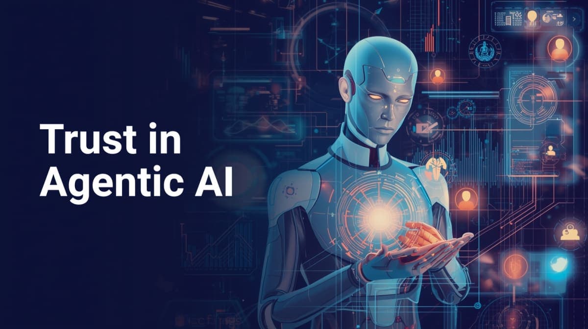 Trust in Agentic AI: The Foundation of Safe and Scalable Autonomy